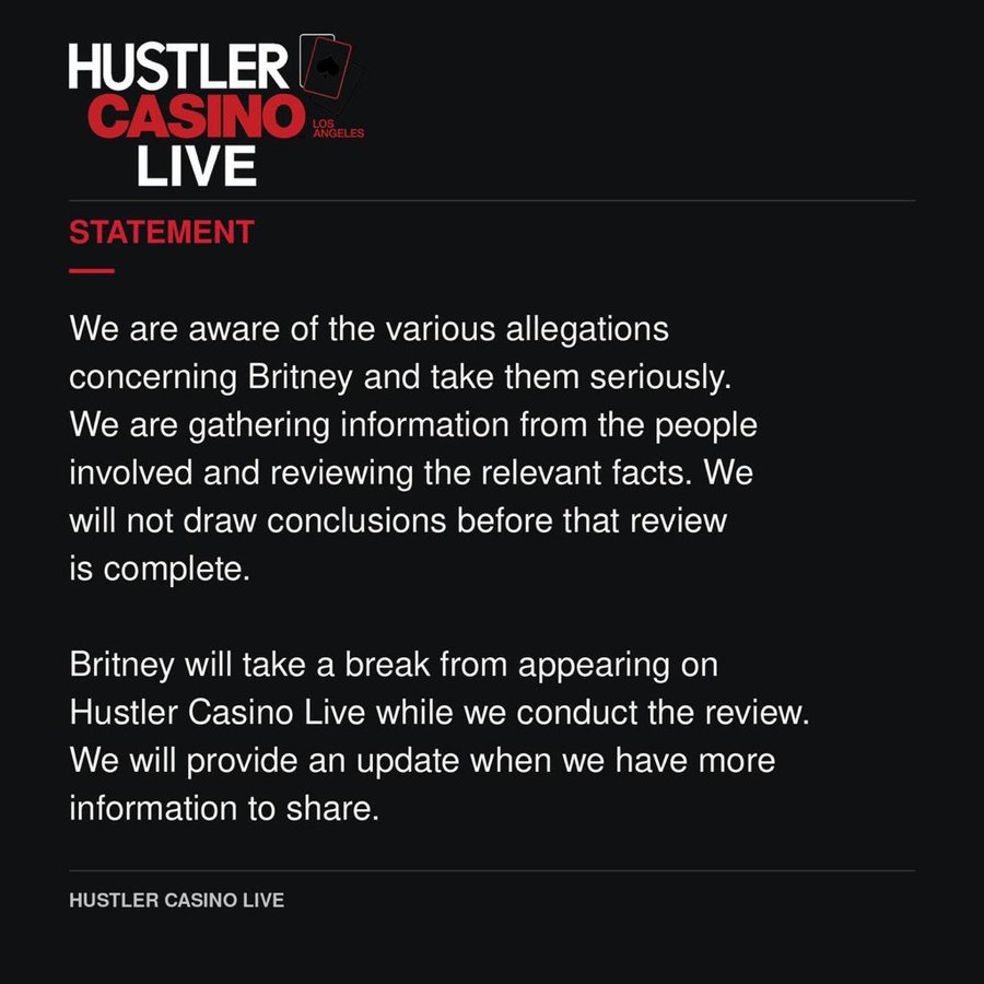 Hustler Casino Live’s official statement concerning Britney and its ongoing review.